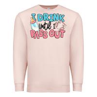 Pale Pink i drink until i pass out baby Premium Sweatshirt - MaliasSmallBusiness