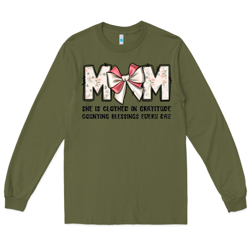 Mom She Is Clothed In Gratitude Counting Blessings Long Sleeve Tee by JahusDesignShop | Teevron