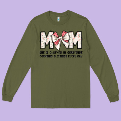 Mom She Is Clothed In Gratitude Counting Blessings Long Sleeve Tee Designed By Jahusdesignshop