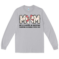 Moon Dust mom she is clothed in gratitude counting blessings Long Sleeve Tee - JahusDesignShop