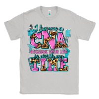 Moon Dust i became a cna because your life is worth my time Classic Tee - AdoDesignShop