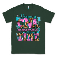 Sports Green i became a cna because your life is worth my time Classic Tee - AdoDesignShop