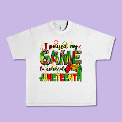 I Paused My Game To Celebrate Juneteenth Urban Heavy Tee Designed By Zillion Design Studio