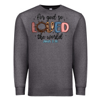Charcoal Heather for god so loved the world Premium Sweatshirt - MaliasSmallBusiness