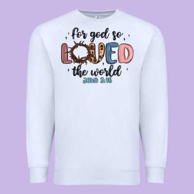 For God So Loved The World Premium Sweatshirt Designed By Maliassmallbusiness