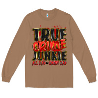 Toasted Coconut true crime junkie all day every day Long Sleeve Tee - JahusDesignShop