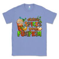Colony Blue whatever spices your pumpkin Classic Tee - AdoDesignShop