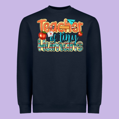 Heavyweight Sweatshirt teacher of tiny humans
