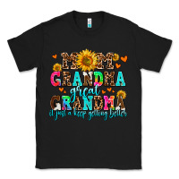 Black mom grandma great grandma its just a keep getting Classic Tee - AdoDesignShop