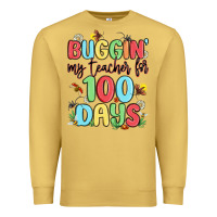 Antique Gold buggin my teacher for 100 days Premium Sweatshirt - MaliasSmallBusiness