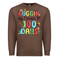 Chestnut buggin my teacher for 100 days Premium Sweatshirt - MaliasSmallBusiness