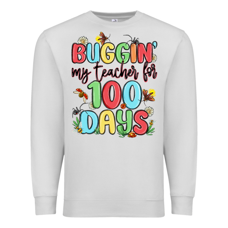 Buggin My Teacher For 100 Days Premium Sweatshirt by MaliasSmallBusiness | Teevron
