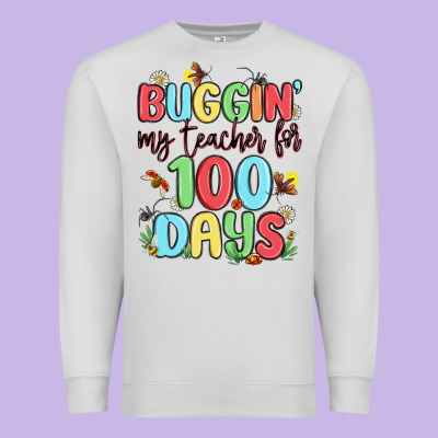 Buggin My Teacher For 100 Days Premium Sweatshirt Designed By Maliassmallbusiness