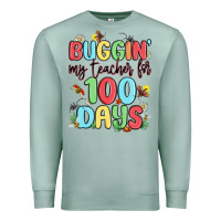 Seafoam buggin my teacher for 100 days Premium Sweatshirt - MaliasSmallBusiness