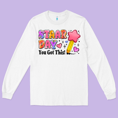 Staar Day You Got This Long Sleeve Tee Designed By Jahusdesignshop