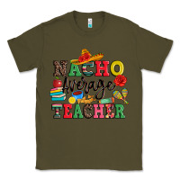 Army Green nacho average teacher Classic Tee - JahusDesignShop