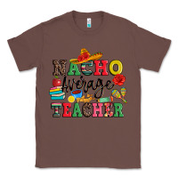 Chestnut nacho average teacher Classic Tee - JahusDesignShop