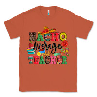 Copper nacho average teacher Classic Tee - JahusDesignShop