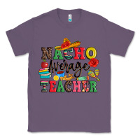 Lavender nacho average teacher Classic Tee - JahusDesignShop