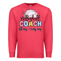 Cardinal volleyball coach all day every day Premium Sweatshirt - MaliasSmallBusiness
