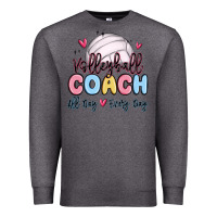 Charcoal Heather volleyball coach all day every day Premium Sweatshirt - MaliasSmallBusiness