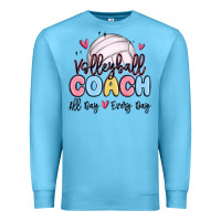 Ocean Blue volleyball coach all day every day Premium Sweatshirt - MaliasSmallBusiness
