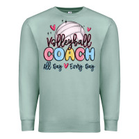 Seafoam volleyball coach all day every day Premium Sweatshirt - MaliasSmallBusiness