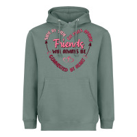 Sage side by or miles apart friends will always be conn Heavyweight Hoodie - MaliasSmallBusiness