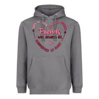 Storm side by or miles apart friends will always be conn Heavyweight Hoodie - MaliasSmallBusiness