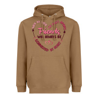 Toasted Coconut side by or miles apart friends will always be conn Heavyweight Hoodie - MaliasSmallBusiness