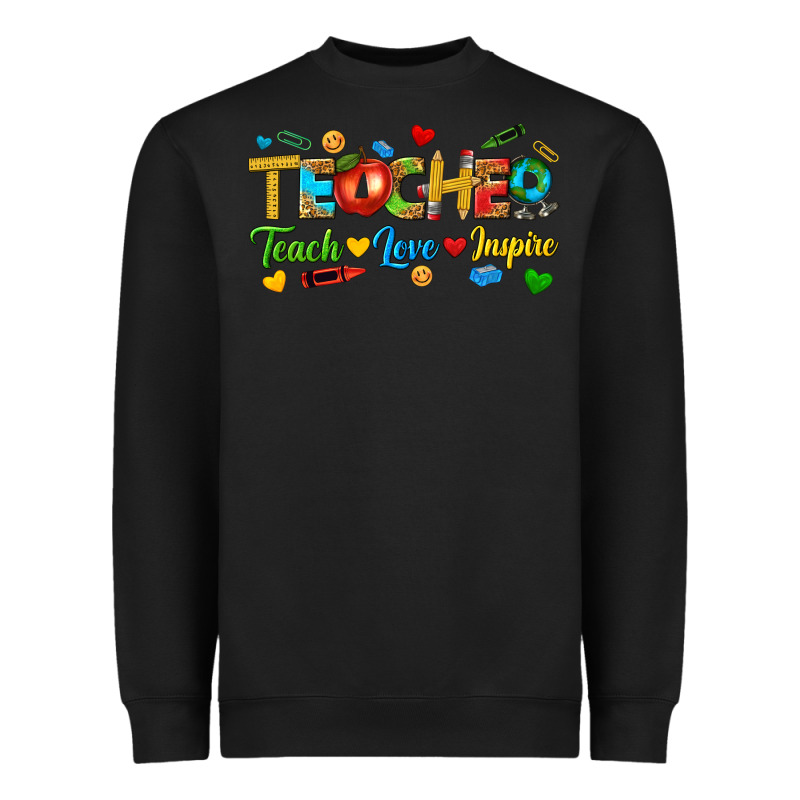 Teacher Teach Love Inspire Tbw Heavyweight Sweatshirt by texasbilliewilder | Teevron