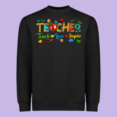 Heavyweight Sweatshirt teacher teach love inspire tbw
