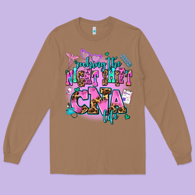 Rocking The Night Shift Cna Life Long Sleeve Tee Designed By Adodesignshop