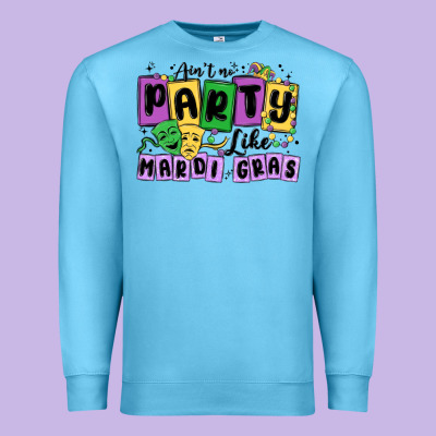 Aint No Party Like Mardi Gras Premium Sweatshirt Designed By Maliassmallbusiness