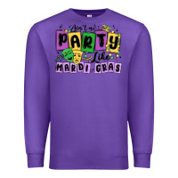 Purple aint no party like mardi gras Premium Sweatshirt - MaliasSmallBusiness