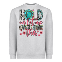 Heather Grey hold on let me overthink this Heavyweight Sweatshirt - Zillion Design Studio
