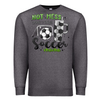 Charcoal Heather hot mess always stressed soccer mama stanley cup Premium Sweatshirt - MaliasSmallBusiness