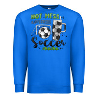 True Royal hot mess always stressed soccer mama stanley cup Premium Sweatshirt - MaliasSmallBusiness