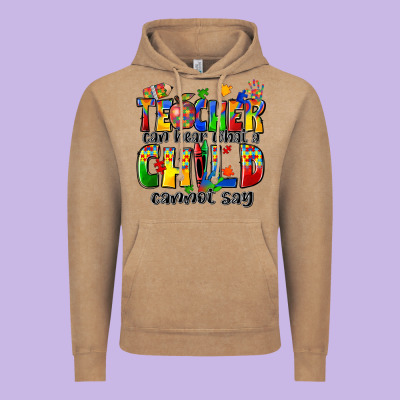 Teacher Can Hear What A Child Cannot Say Vintage Hoodie Designed By Zillion Design Studio