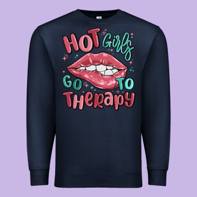 Hot Girls Go To Therapy Premium Sweatshirt Designed By Maliassmallbusiness
