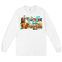 White teaching little pumpkins Long Sleeve Tee - AdoDesignShop