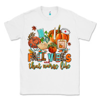 White fall vibes and that nurse life Classic Tee - AdoDesignShop