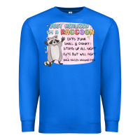 True Royal just realized im a raccoon Premium Sweatshirt - MaliasSmallBusiness
