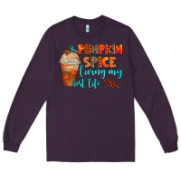 Plum pumpkin spice living my best life Long Sleeve Tee - AdoDesignShop