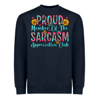Navy proud member of the sarcasm appreciation club Heavyweight Sweatshirt - Zillion Design Studio
