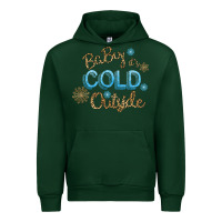 Forest Green Baby It s Cold Outside Urban Hoodie - Bettercallsaul