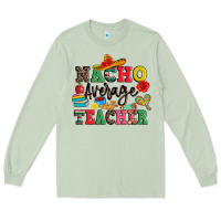 Matcha nacho average teacher Long Sleeve Tee - JahusDesignShop