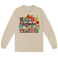 Nacho Average Teacher Long Sleeve Tee | Teevron