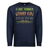 Navy i like things that go pew pew Premium Sweatshirt - MaliasSmallBusiness