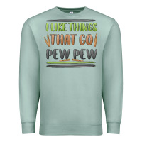 Seafoam i like things that go pew pew Premium Sweatshirt - MaliasSmallBusiness